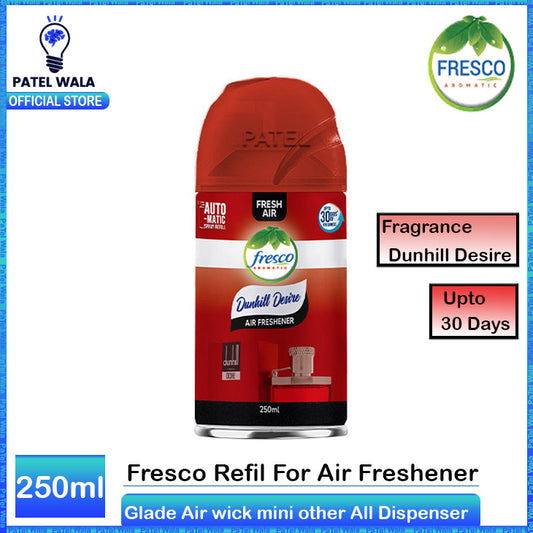 Fresco Airwick Automatic Air Freshener Spray | Fresh Dunhill Desire Refill | 250ML Universal Refill for Other Dispensers ~ Patel-wala